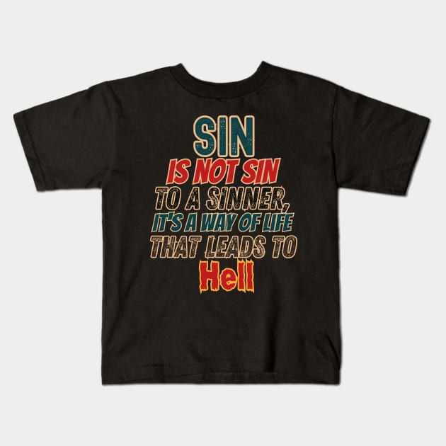 Christian designs about Sin Kids T-Shirt by Kikapu creations